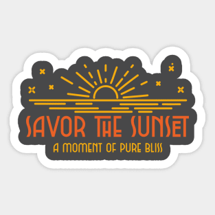 Savor the Sunset: A Moment of Pure Bliss Sticker